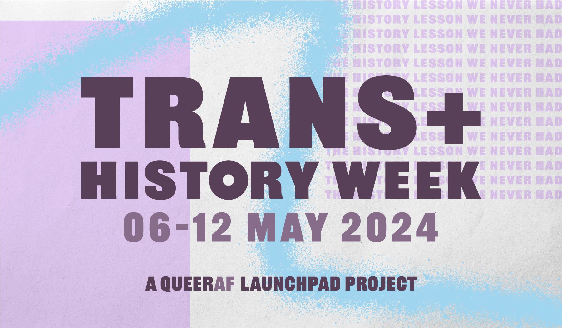 We're launching a Trans + History Week. Join us